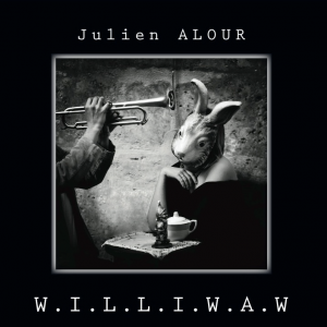 Julien Alour W.I.L.L.I.W.A.W