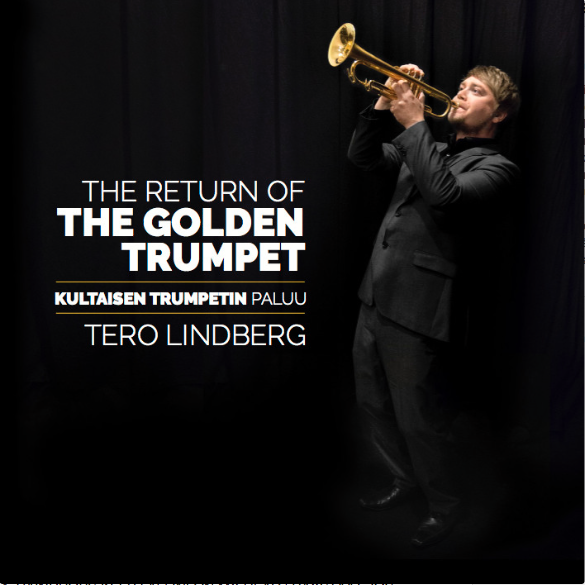 Tero Lindberg, The return of the golden trumpet