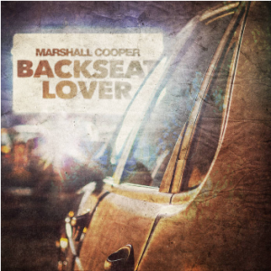 Backseat Lover | Marshall Cooper