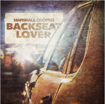 Backseat Lover | Marshall Cooper