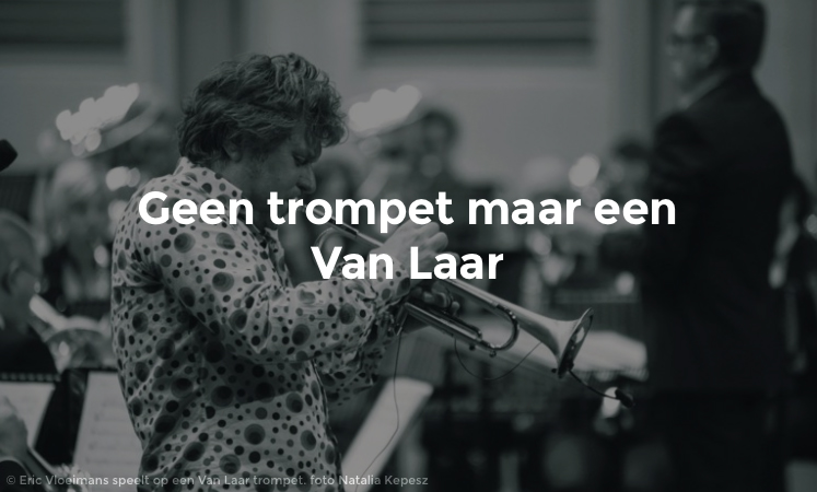 Geen trompet maar een Van Laar | Zuiderlucht | november 2016