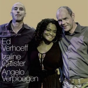 Angelo Verploegen - Izaline Calister - Ed Verhoeff | Live at the Concertgebouw