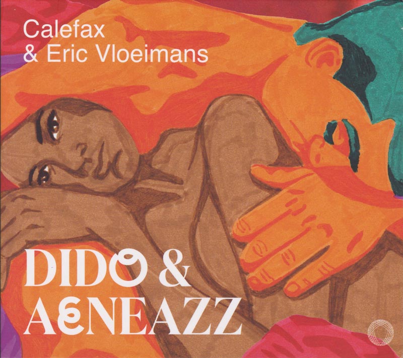 Eric Vloeimans | Calefax | Dido-&-Aeneazz