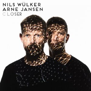 Nils Wülker & Arne Jansen | Closer